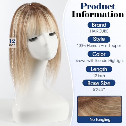 HAIRCUBE 12 inch Hair Toppers for Women 5"*5.5" Large Base Light Brown with Blonde Highlight Real Human Hair Topper With Bangs HairToppers for Women with ThinningHair Cover Gray Roots Add Volume