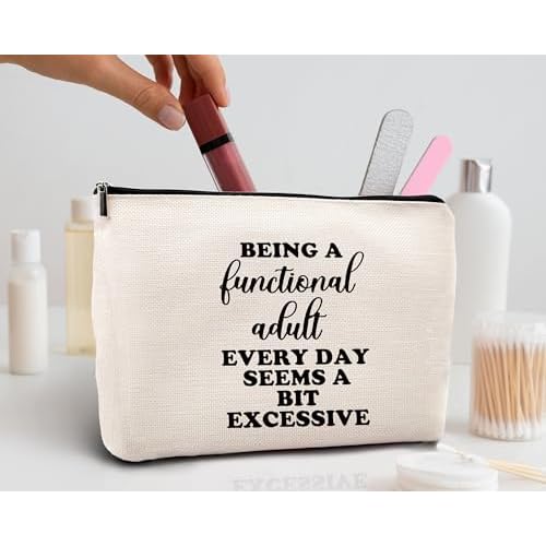 kdqua Funny Adult Humor Gifts for Women Makeup Bag, Being a Functional Adult Everyday Seems a Bit Excessive Linen Cosmetic Bag Zipper Pouch Travel Toiletry Bag, Gifts for Women Girls Sister Sisters