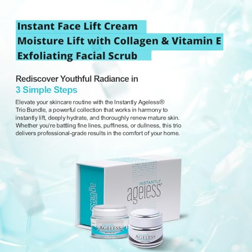 Instantly Ageless Skin Care Trio Bundle ? Instant Face Lift Cream 25-Vial, Beauty Face Moisturizer with Collagen & Vitamin E, Anti Aging Exfoliator Facial Scrub ? Eye Bag Remover for Mature Skin Care