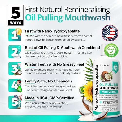 Nano-Hydroxyapatite Oil Pulling Whitening Mouthwash for Teeth and Gums, Natural & Organic, Whitens Teeth, Strengthens Enamel, Fights Bad Breath & Plaque ? Smooth & Non-Greasy ? for Adults - 16oz