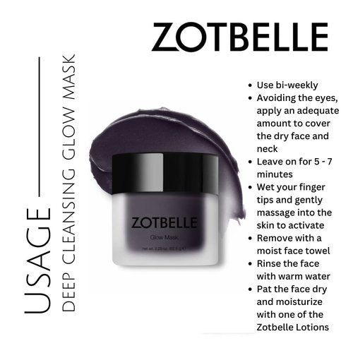 ZOTBELLE DEEP CLEANSING GLOW MASK Gently Removes Impurities and Toxins to Restore Radiance and Energize the Complexion.