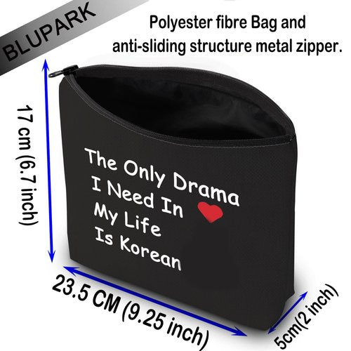 BLUPARK Korean Drama Lover Makeup Bag The Only Drama I Need In My Life Is Korean Cosmetic Bag for K-drama Mom (The Only Drama-BK)