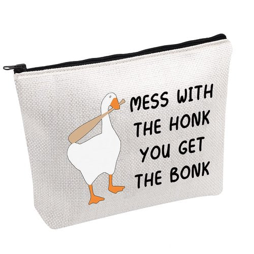 PWHAOO Mess With The Honk You Get The Bonk Cosmetic Bag Goose Game Lover Gift (Mess With The Honk B)
