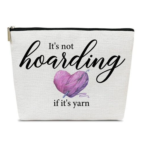 Ythuil Crochet Gifts Makeup Bag, Knitting Gifts for Lovers Crocheters Knitters Women, It's not Hoarding If It's Yarn Cosmetic Bag for Purse