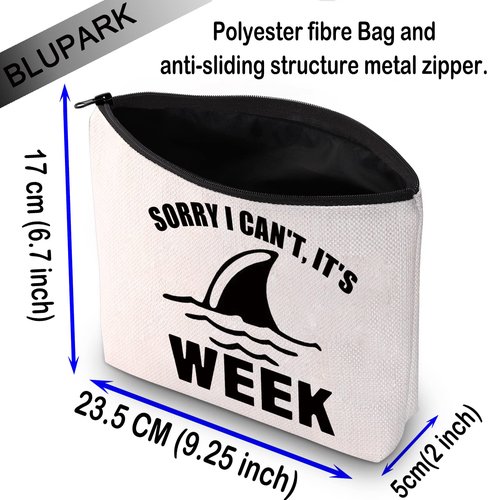 BLUPARK Funny Shark Makeup Bag Shark Lover Gift Sorry I Can't It's Week Cosmetic Bag for Women (It's Week)